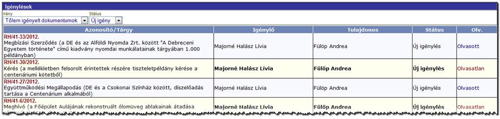 Igénylések A menüpontban a tőlünk, vagy általunk igényelt dokumentumok listája látható.