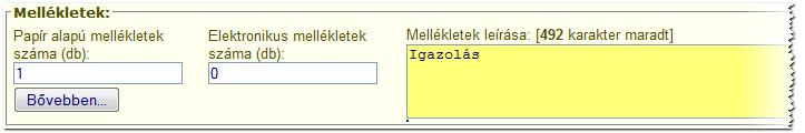Küldő iktató száma (hivatkozási szám) Amennyiben már a küldeményen feltüntették a küldőnél keletkezett ügyirat iktatószámát, akkor azt érkeztetéskor be lehetett rögzíteni.
