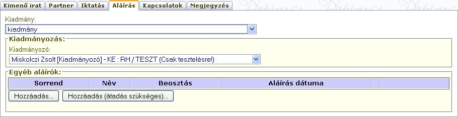 Az első lépés, hogy eldöntsük: a kimenő irat kiadmány, vagy nem kiadmány. Itt is egy legördülő ablakból tud választani a felhasználó.