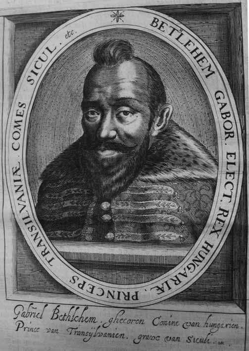 Magyarország és Erdély képe Németalföldön 217 Bethlen Gábor a Princelyck cabinet című könyvben Bethlen Gábor uralkodásának kezdete (1613) Bethlen Gábor uralkodásának kezdetével a holland magyar