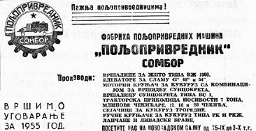 za izradu vagonskih i mašinskih delova d. d. koja je, pored ostalog, izrađivala sejalice i druge poljoprivredne mašine.5 Fabrika poljoprivrednih sprava i livnica gvožđa i metala Zemljoradnik a. d. Bečkerek (Zrenjanin) Osnovana je 1918.