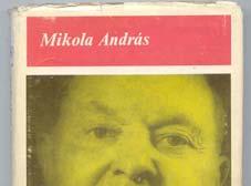 ANDREI MIKOLA 11 B. Scrieri ale artistului: Volum: Szinek és fények : Egy nagybányai festö emlékei = [Lumini şi culori] / Az elöszót és a jegyzeteket irta Banner Zoltán.