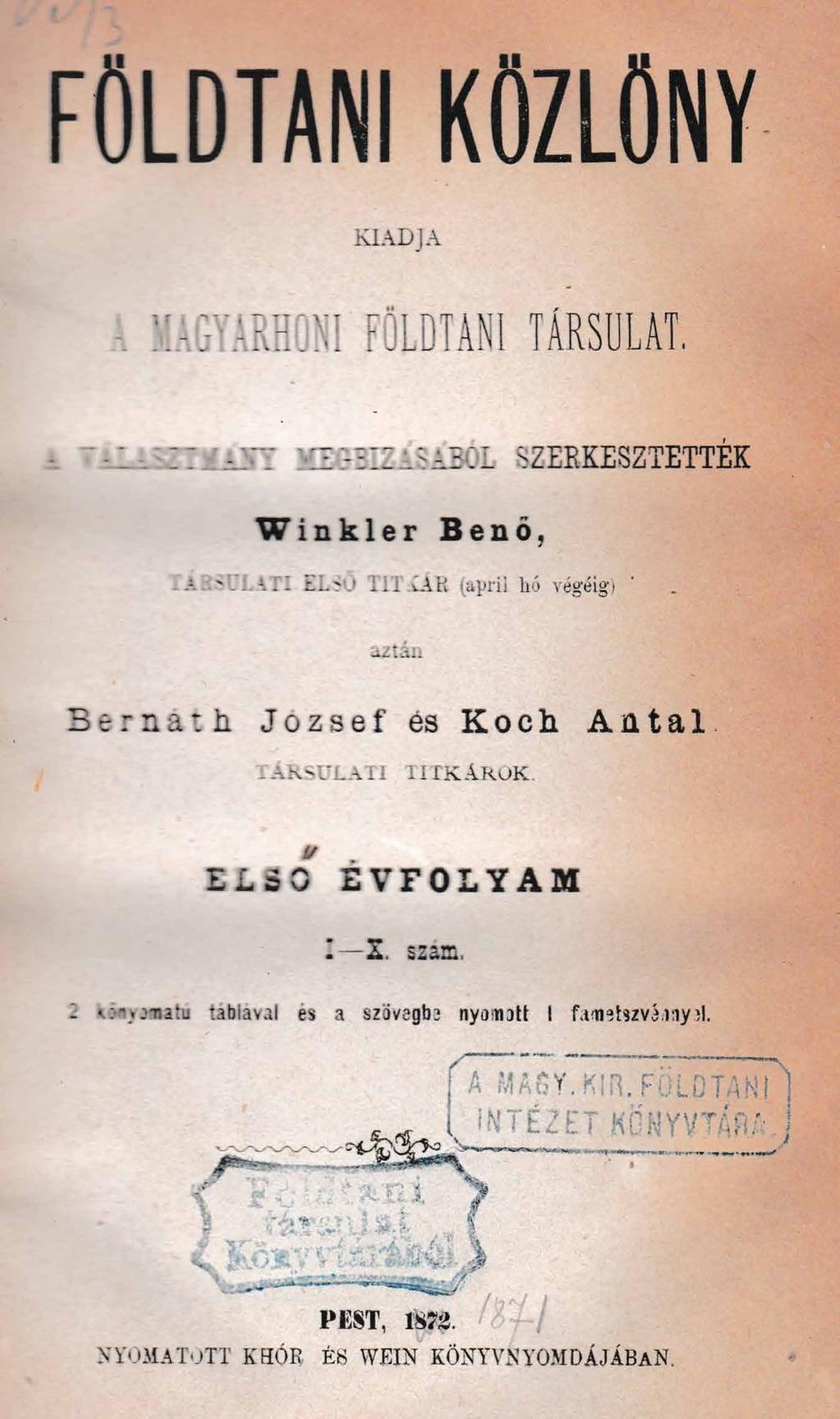 FÖLDTANI KÖZLÖNY KIADJA AMAGYARHONI FÖLDTANI TÁRSULAT.