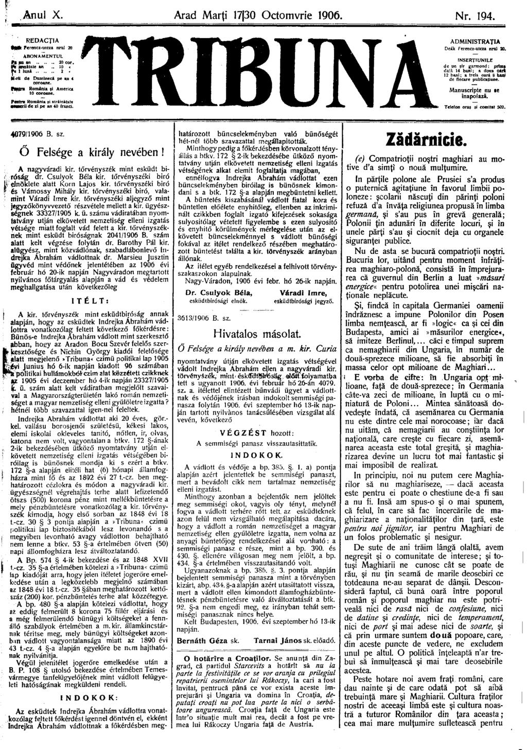 Anul X. Arad Marţi 17{30 Octomvrie 1906. Nr. 194. REDACŢIA JMbVA «ВШ^ЬвВІВЪ "ІШ^ВвАвВІЬ *WÊP ^ШГ^Ш^ V ^-Ж ADMINISTRAŢIA *Мк ferencz-utcza tirul S S ^Щ^ТЁж^^^тЁжА ^^^ ^^ wä W ^ ^ L.