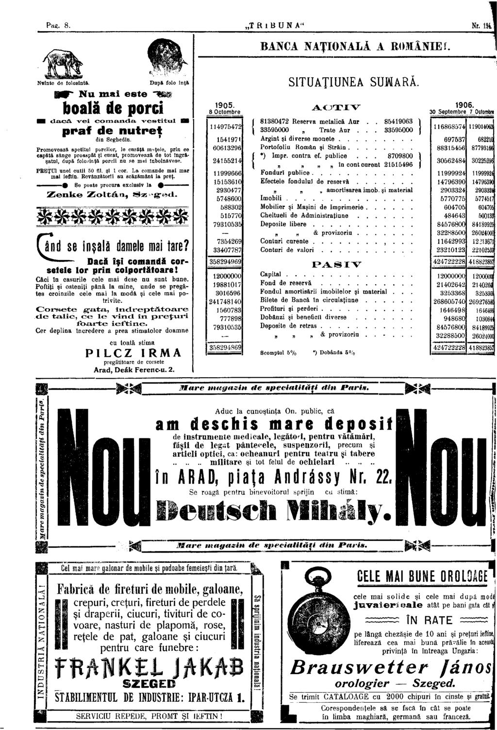 Pm. 8. T R l B U N A" Nr. 194. BANCA NAŢIONALA A ROMÂNIE Í. Nelnte de folosinţă. După folo inţă ЩЩГ Nu mai este ~Ші boală de porci daca. vei comanda vestitul B i praf de nutreţ din Seghedin.