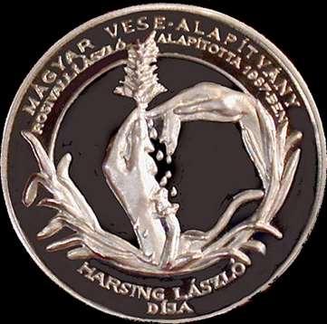 Hársing and Taraba Awards (diameter: 6 cm, thikness: 0.6 cm, silver) Basic Science Clinical Science 2000 Dr. Mucsi I. PhD (1963-) Dr.
