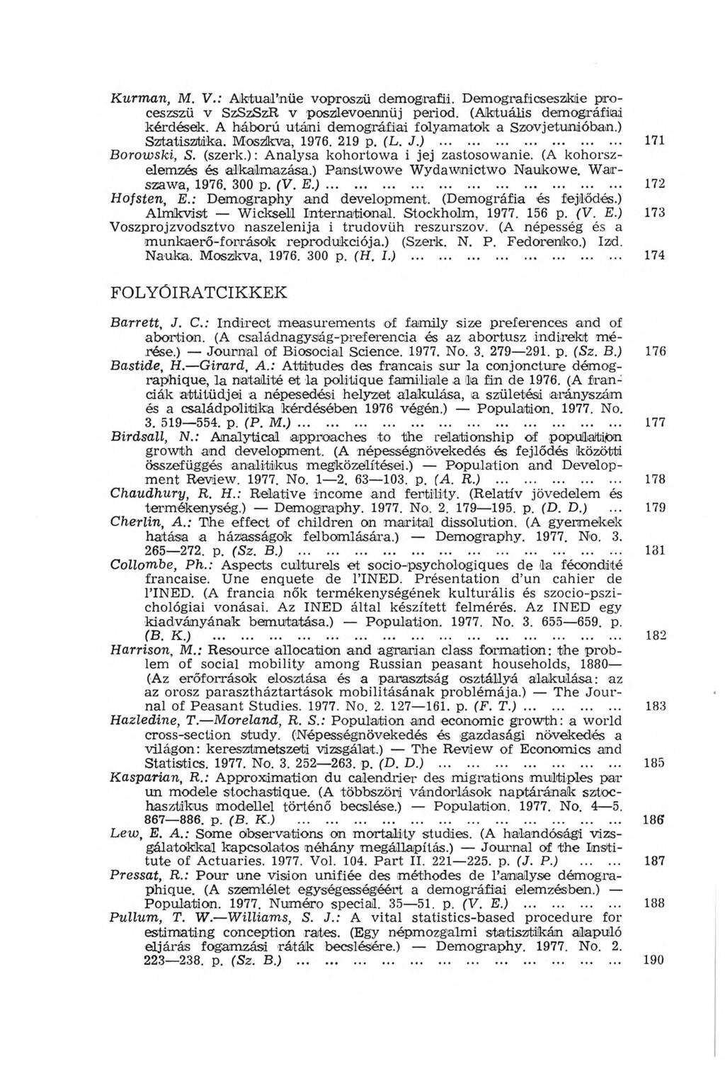 Kurman, М. V.: A ktual nüe voproszü demografii. Demograficseszkie proceszszü V SzSzSzR v poszlevoennüj period. (Aktuális dem ográfiai kérdések.