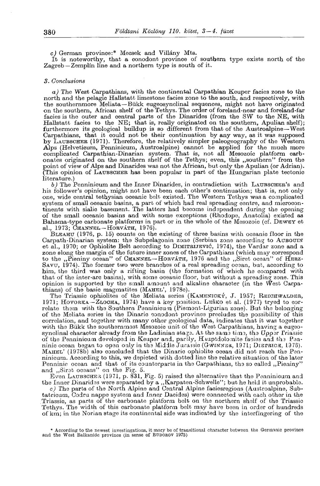 380 Földtani Közlöny 110. kötet, 3 4. füzet c) German province:* Mecsek and Villány Mts.