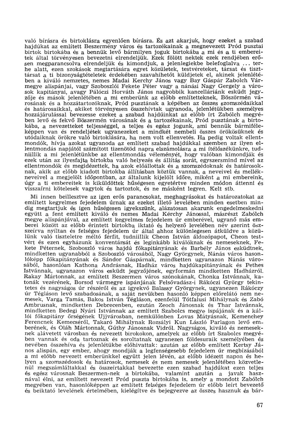 való bírásra és birtoklásra egyenlően bírásra.