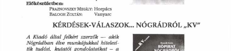 teheti a sorozat könyveit. Tartson velünk. Járja be Nógrád Megye Településeit" a MIKSZÁTH KIADÓVAL!