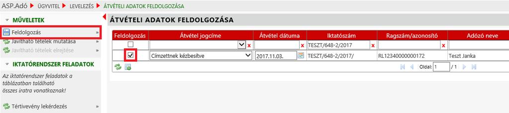 Itt a Tértivevény lekérdezés gombra kattintva lekérdezhető az IRAT szakrendszerből az átvétel jogcíme és dátuma, mely automatikusan átemelésre kerül: 1.