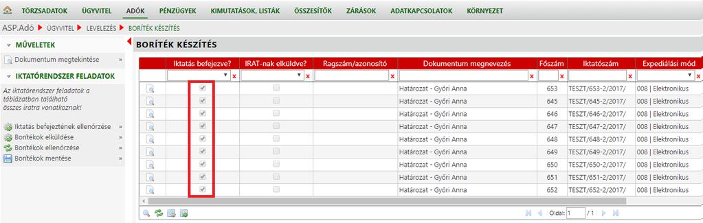 Amennyiben megtörtént az iktatás az Iratkezelő szakrendszerben, a táblázat megfelelő oszlopában pipa jelenik meg minden egyes iktatásra került iratnál.