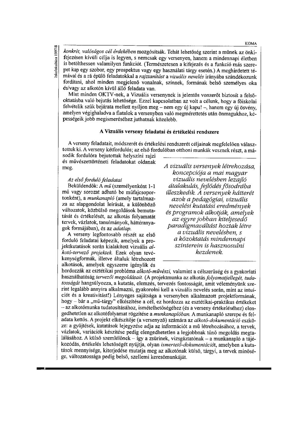 oo ~ konkrét, valóságos cél érdekében mozgósítsák.