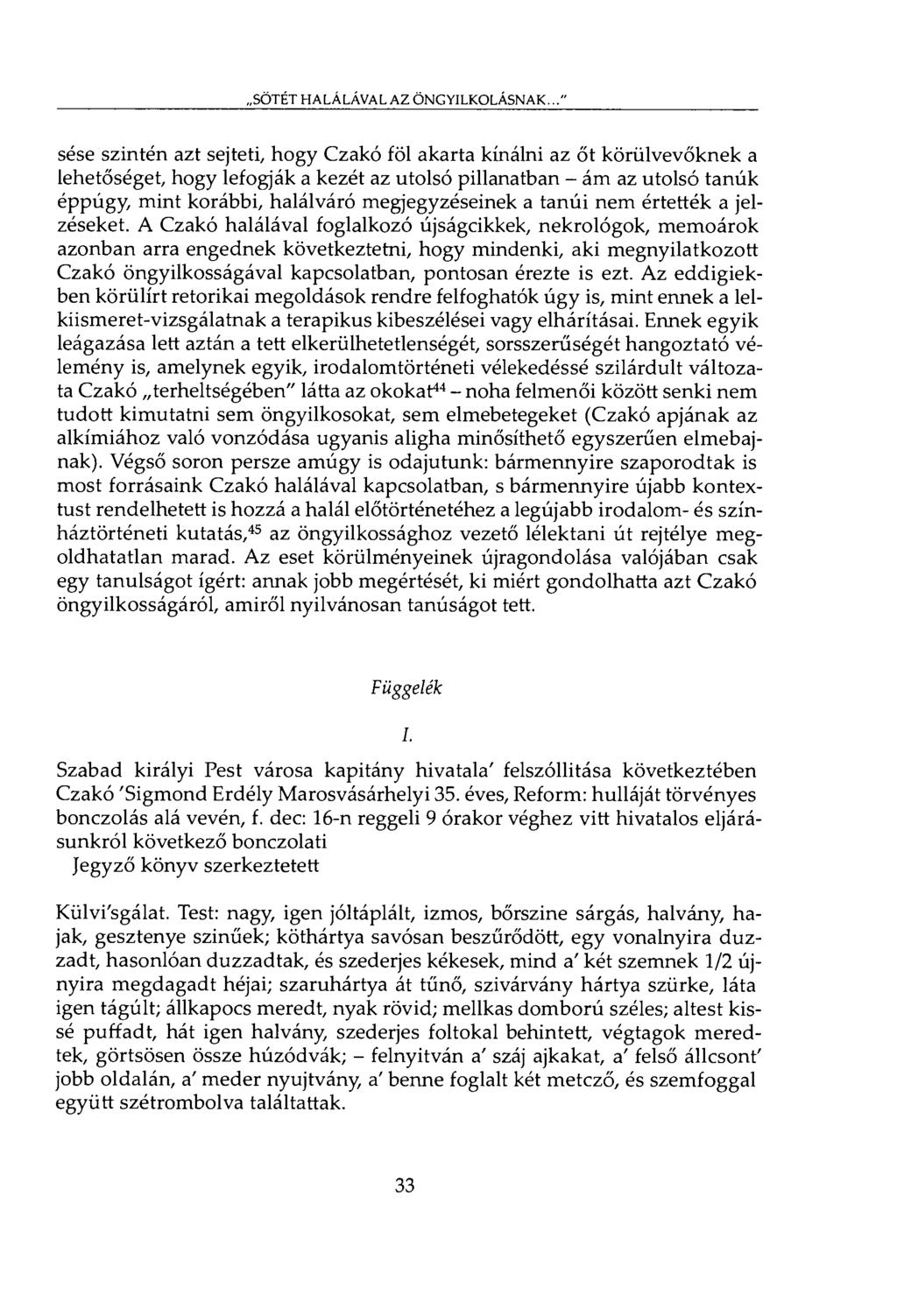 SÖTÉT HALÁLÁVAL AZ ÖNGY1LKOLÁSNAK.