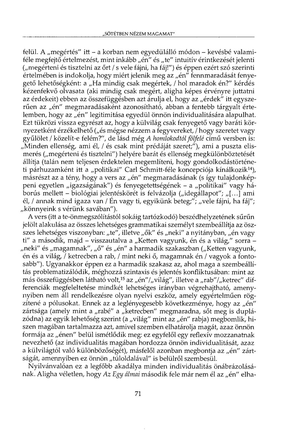 SÖTÉTBEN NÉZEM MAGAMAT" felül.