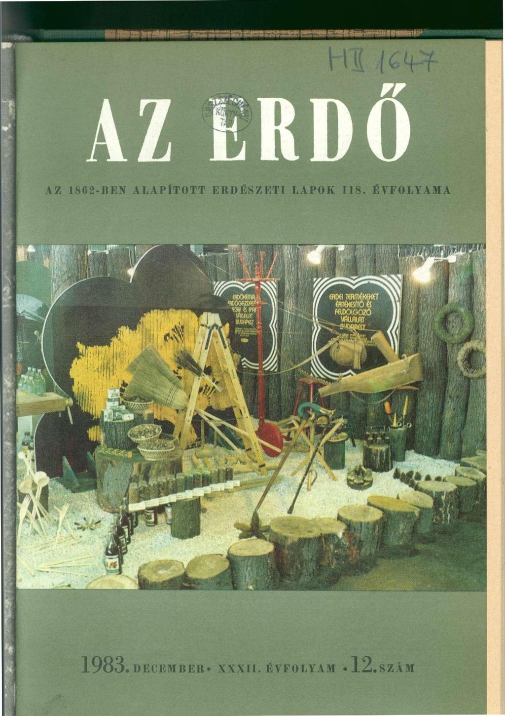 AZ ERDŐ AZ 1862-BEN ALAPÍTOTT