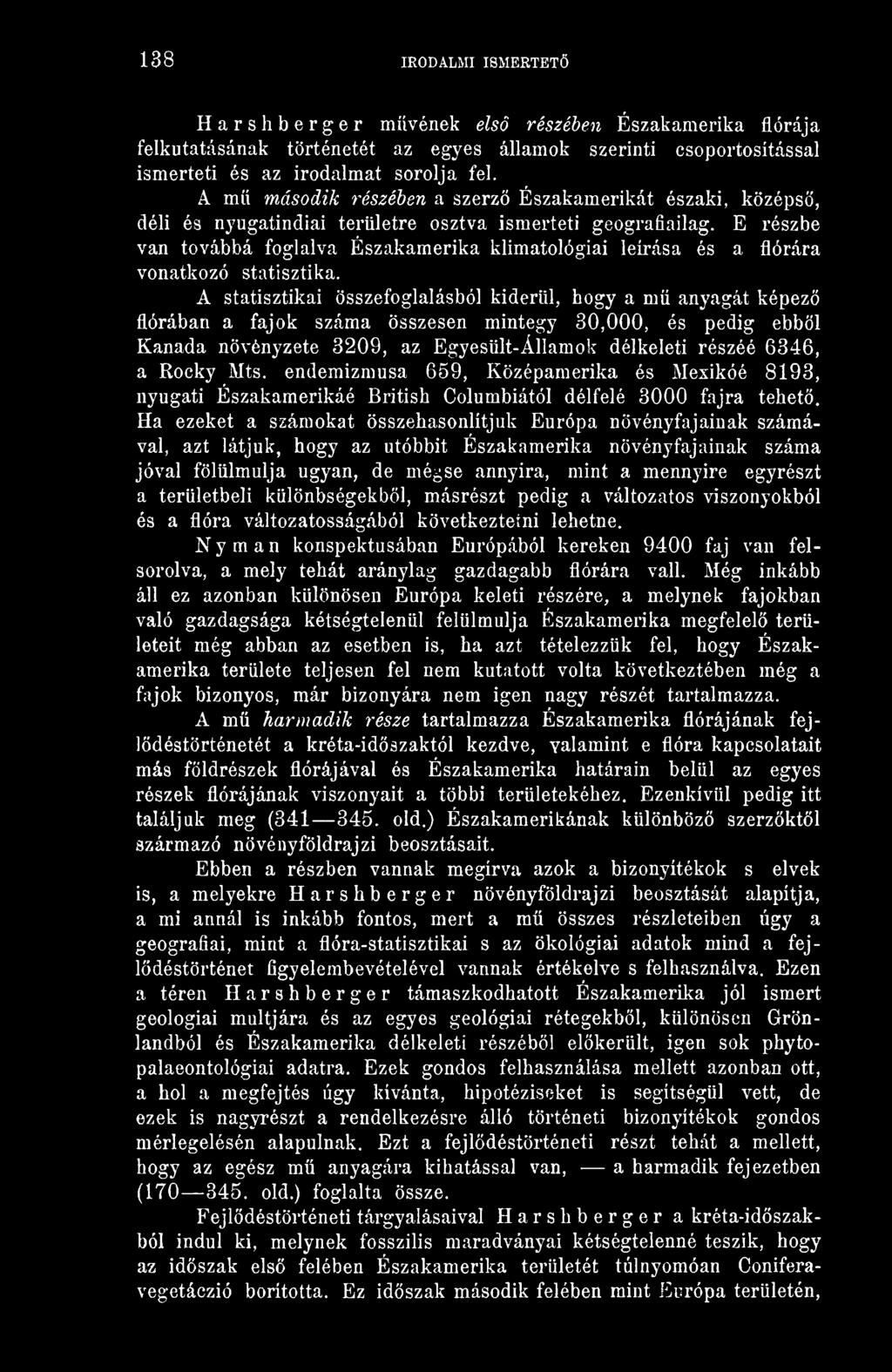 E részbe van továbbá foglalva Eszakamerika klimatológiai leírása és a flórára vonatkozó statisztika.