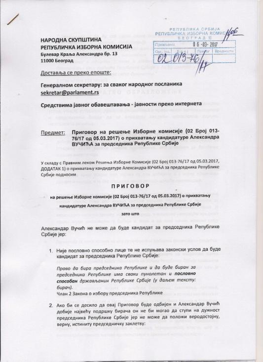 3 Мој приговор Републичкој изборној комисији (Додатак 2): Комисија је на својој седници 6. марта 2017. године одбацила као неблаговремен: http://www.rik.parlament.gov.rs/aktivnosti-sednice.php: 6.