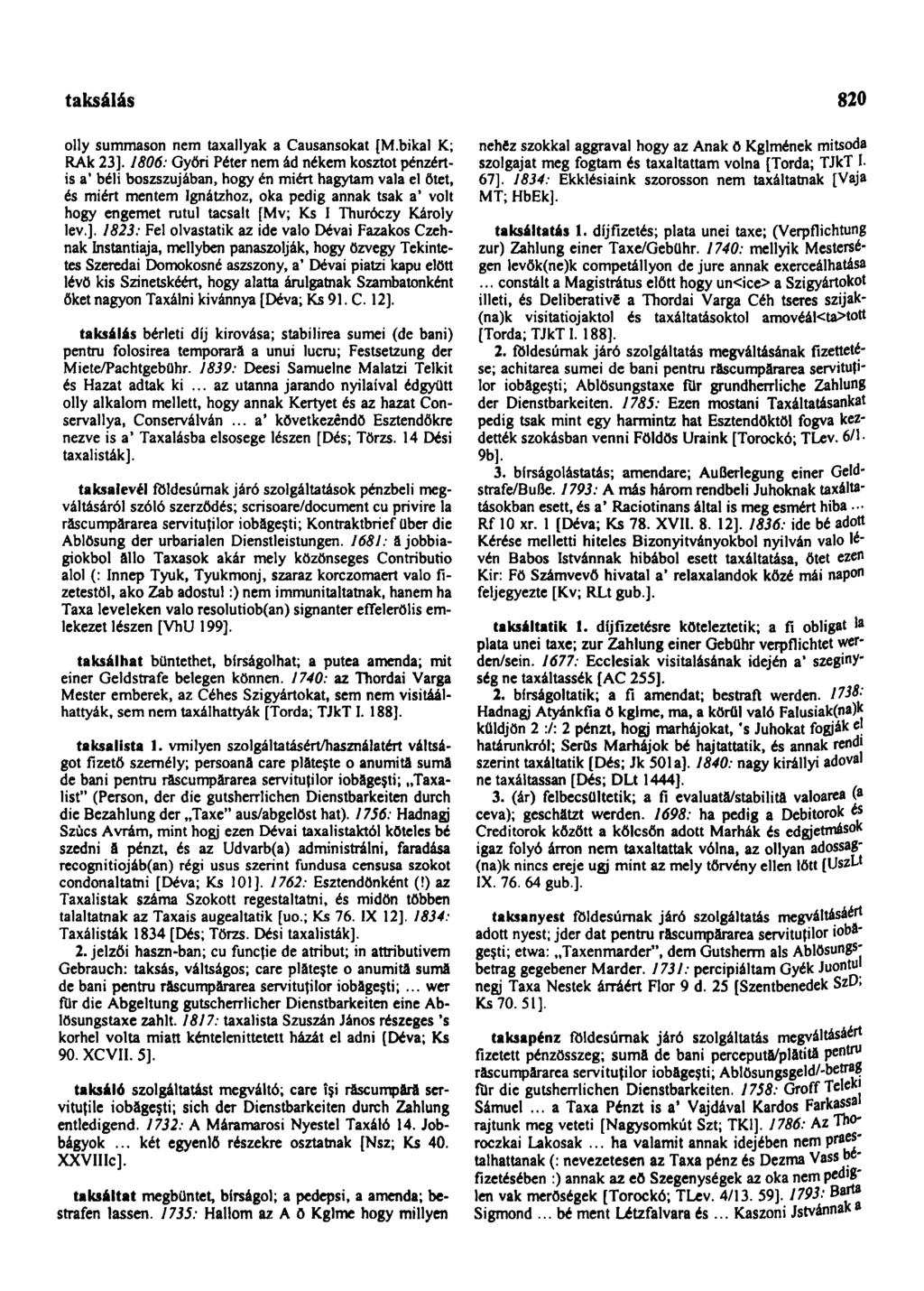 taksálás 820 olly summáson nem taxallyak a Causansokat [M.bikal K; RAk 23].