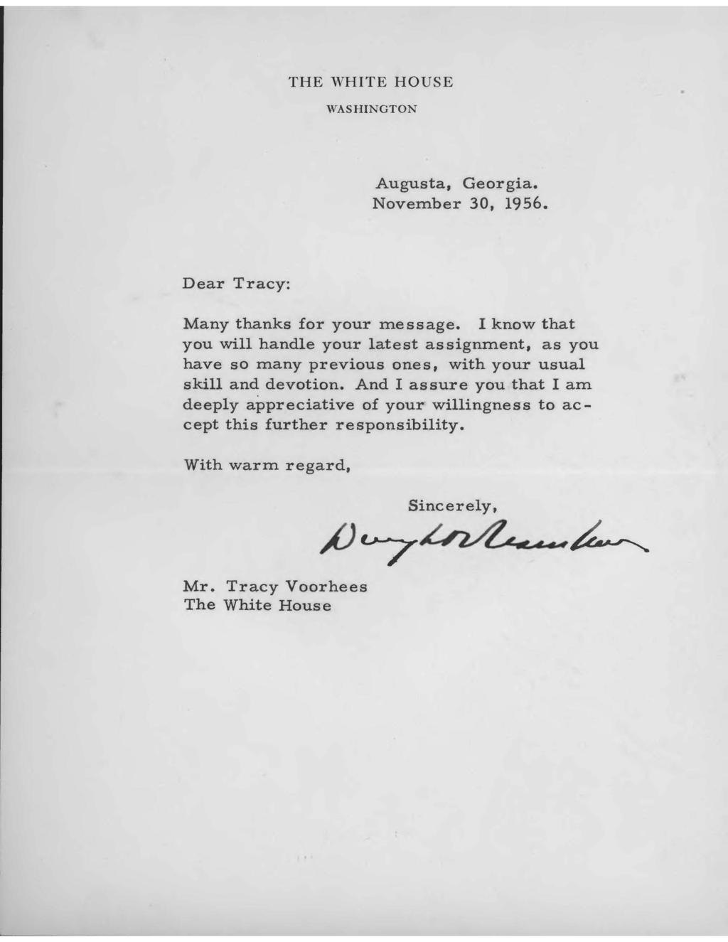 THE \VHITE HOUSE WASHINGTON Augusta, Georgia. November 30, 1956. Dear Tracy: Many thanks for your message.
