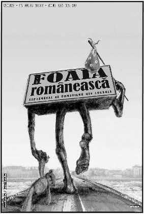FAMILIA ROMÂNÃ CUNUNA DE AUR A ROMÂNIEI 79 Atentat la adresa presei româneºti din Ungaria: agonia FOII ROMÂNEªTI? prof. univ. dr.