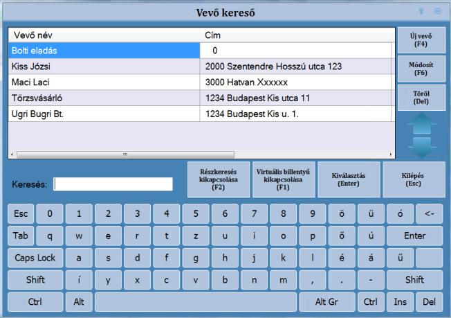 Vevőkód kereső (Ctrl+F4) A vevőkód keresőt a törzsvásárlók kiválasztásánál használják. Itt a számítógép által generált azonosító kódot (vevőkód) vagy a Törzsvásárlói kódot (Külsőkód) lehet megadni.