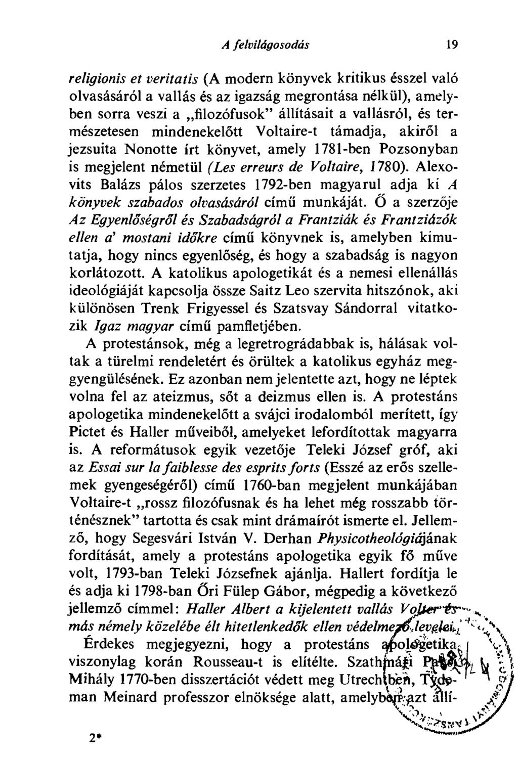 A felvilágosodás 19 religionis et veritatis (A modern könyvek kritikus ésszel való olvasásáról a vallás és az igazság megrontása nélkül), amelyben sorra veszi a filozófusok" állításait a vallásról,