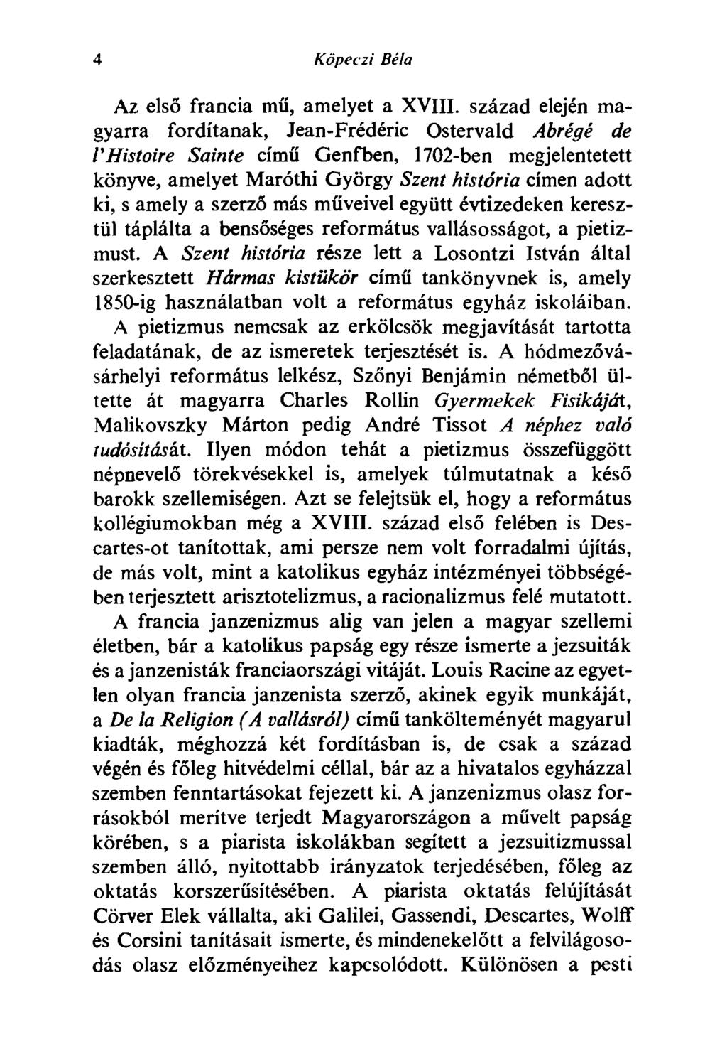 4 Köpeczi Béla Az első francia mű, amelyet a XVIII.