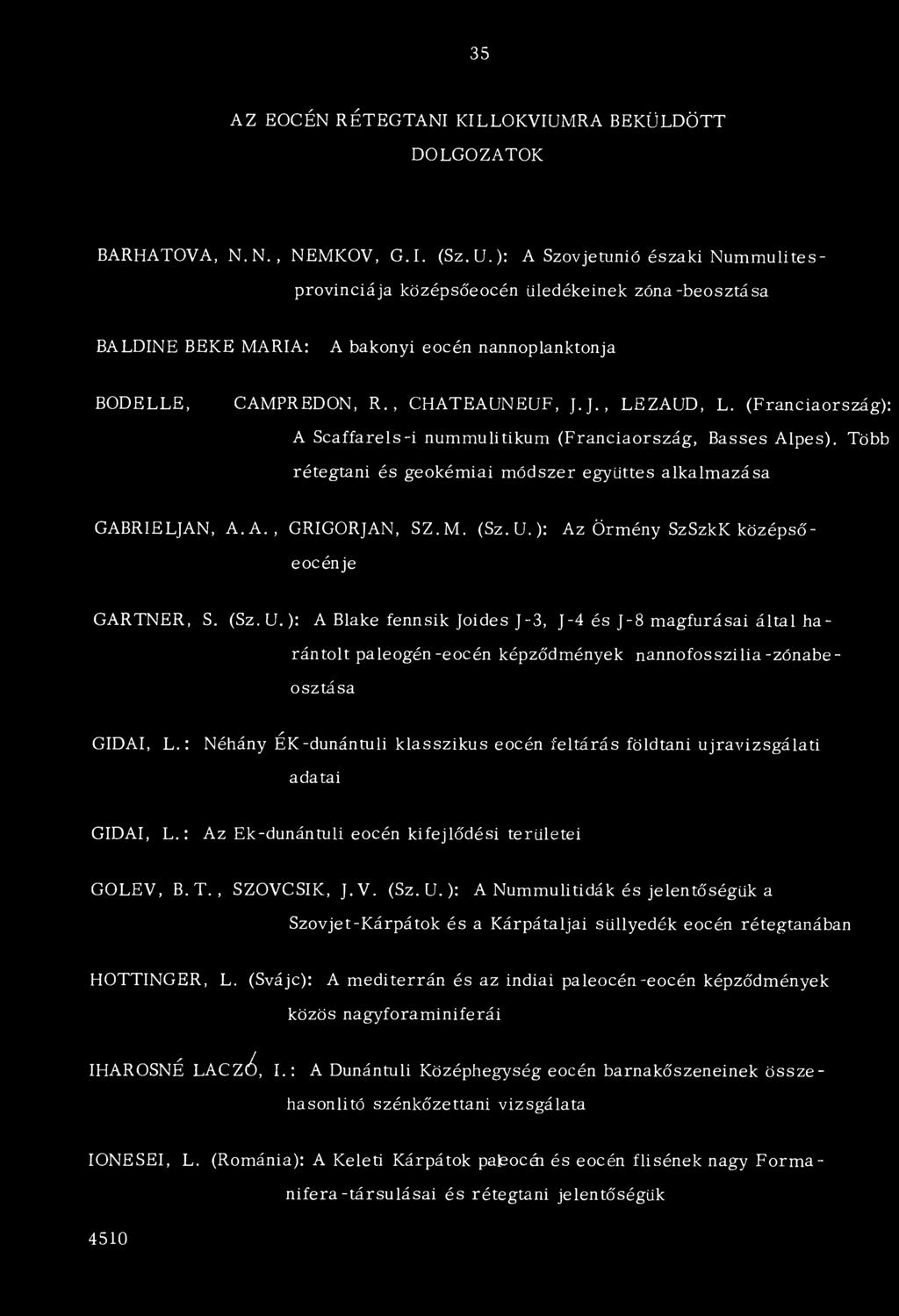 (Sz.U.): Az Örmény SzSzkK középsőeocénje GARTNER, S. (Sz. U.