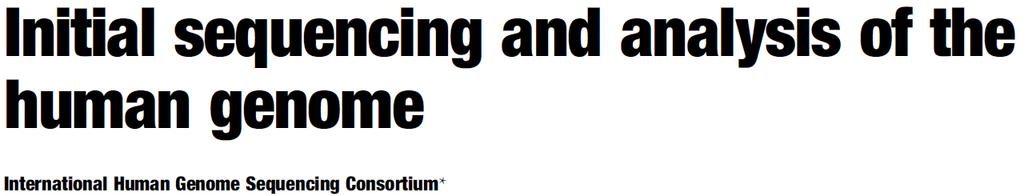The new health care: personalized medicine Lander, E.S., Linton, L.M., Birren, B., Nusbaum, C., Zody, M.C., Baldwin, J., Devon, K., Dewar, K., Doyle, M., Fitzhugh, W. and Funke, R., 2001.