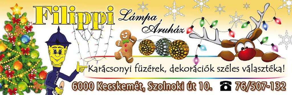 A füzérek különböző színekben, hosszúságban és toldható változatokban kaphatóak, ezért nem kell hosszabbítókkal bajlódni, nem rontja az összképet a sok kábel.