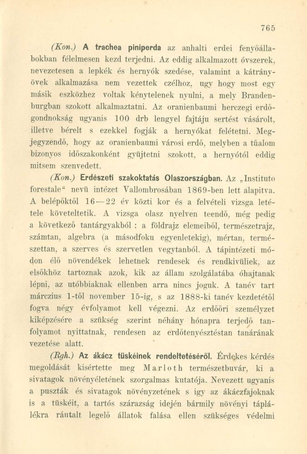 (Kon.) A trachea piniperda az anhalti erdei fenyőállabokban félelmesen kezd terjedni.