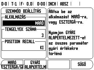Felhasználói beállítás A FELHASZNÁLÓI BEÁLLÍTÁS funkció az a paraméter, ahol a kezelõ meghatározhatja a felhasználói alkalmazásokat a kijelzõhöz. Választás maró és eszterga alkalmazásra. LásdFig. II.