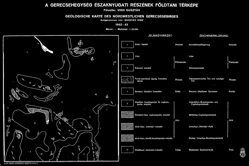 Oberpannonischer Tón und sandlger Tón Pliozán Neokom lábatlani homokk Kréta Neocom lábatlaner Sandstein Kreide Alsótiton brachiopodás és cephalopodás mészk Untertithon-Brachiopoden und