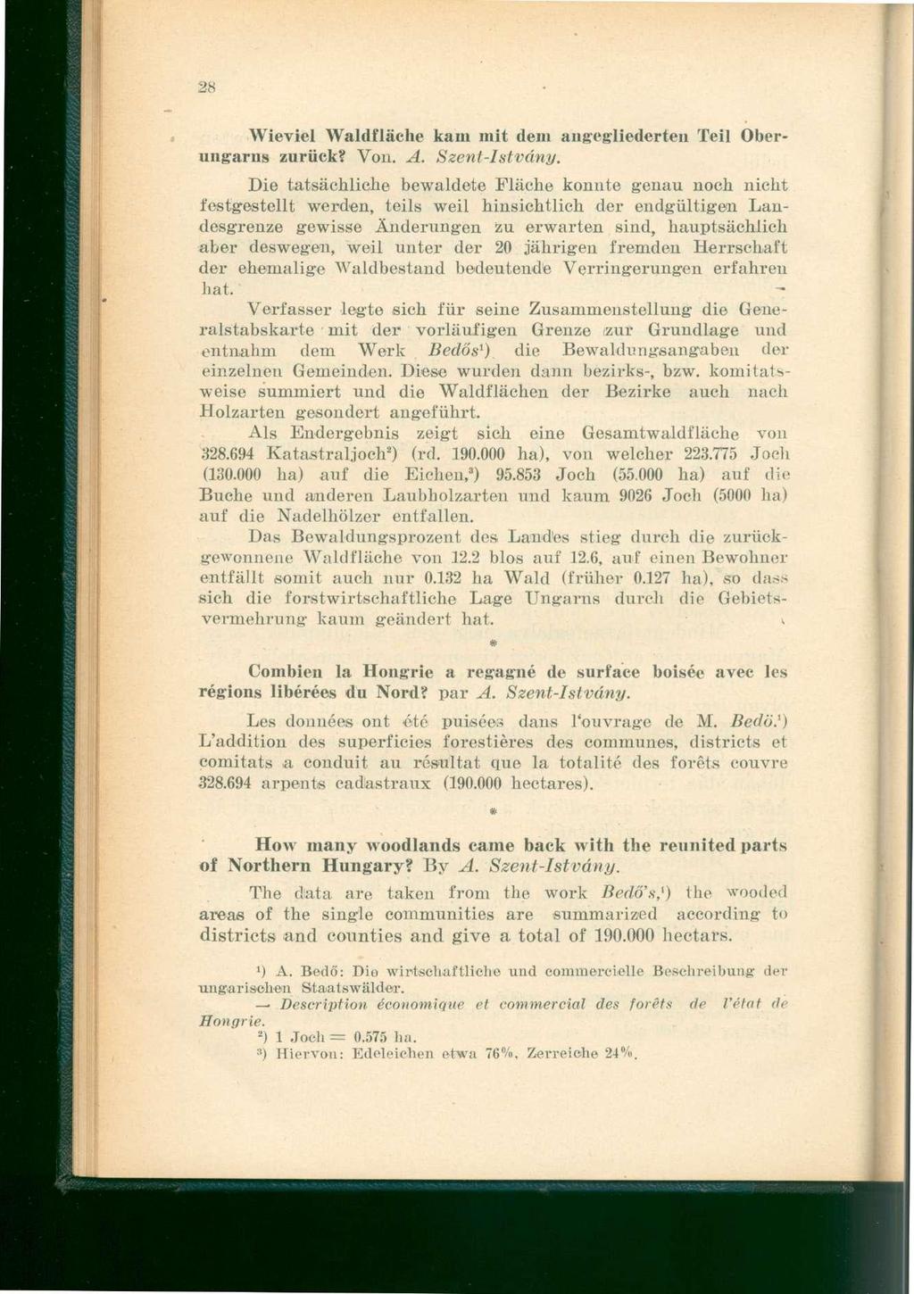 Wieviel Waldflache kam mit dem angegliederten Teil Oberungarns zurück? Von. A. Szent-Istvány.