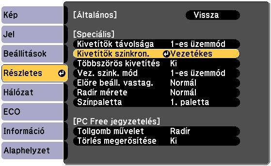 Függelék d Válassza a Speiális elemet e Állítsa a Kivetítők szinkron.