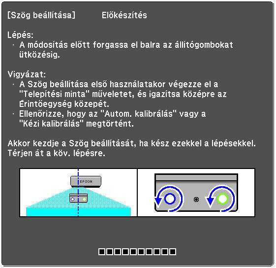 e Válassza ki az Az Érintőegység felszerelése tartókonzol nélkül elemet A következő látható a képernyőn.