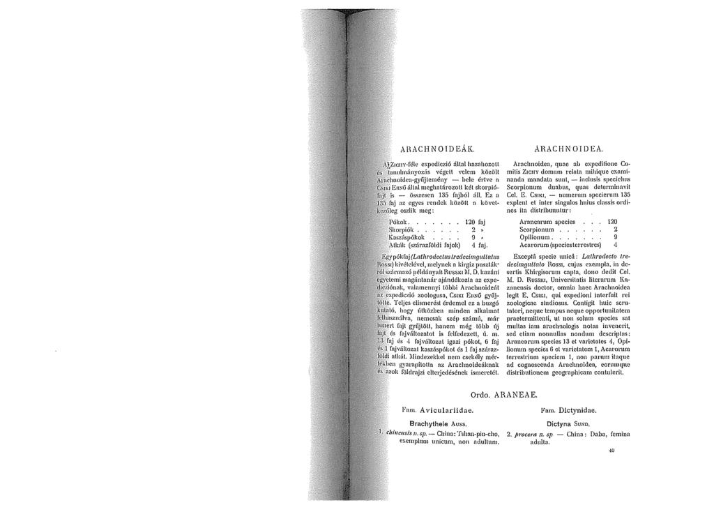 AHACHNOIDEÀK. ~~:i1 ~:::;:~:~~~ti; ;,J:,::~:~~~~ vclcm kozolt 't~ - bcle értvc a meghalurozolt két skorpi6- is - Usszesen 135 fujll61 :Hl.