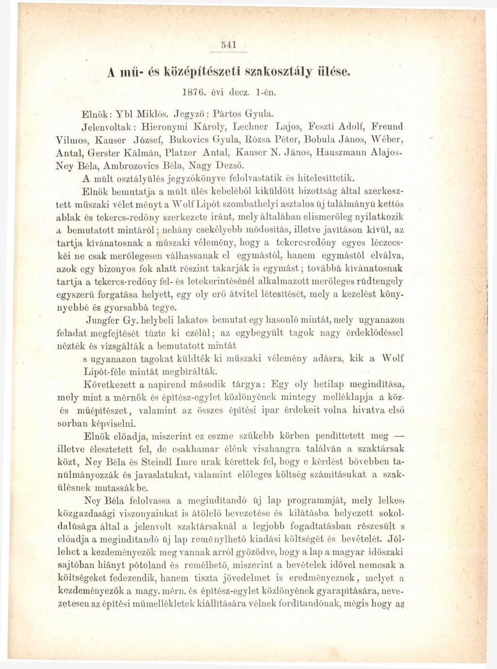 541_ A mü- és középítészeti szakosztály ülése. 1876. évi decz. 1-én. Elnök: Ybl Miklós. Jegyző : Pártos Gyula.