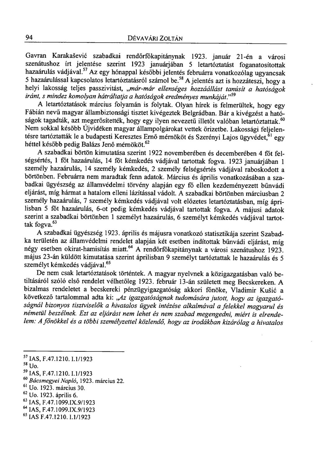 94 DÉVA VÁRI ZOLTÁN Gavran Karakasevic szabadkai rendőrfőkapitánynak 1923.
