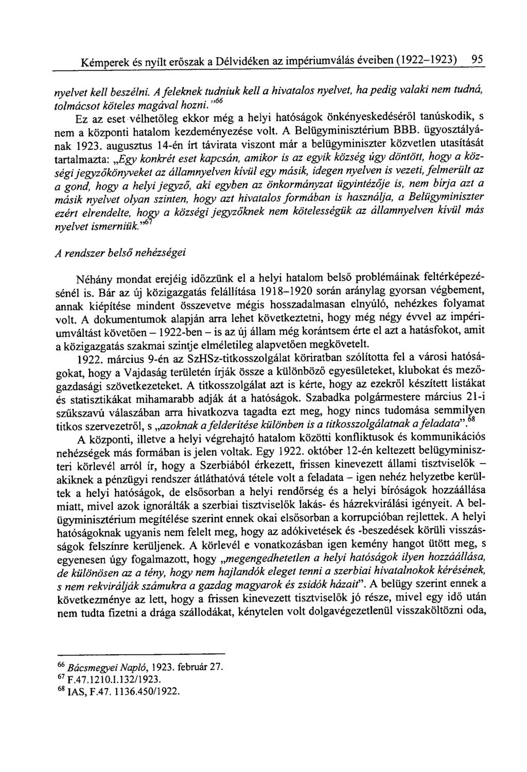 Kémperek és nyílt erőszak a Délvidéken az impériumválás éveiben (1922-1923) 95 nyelvet kell beszélni.