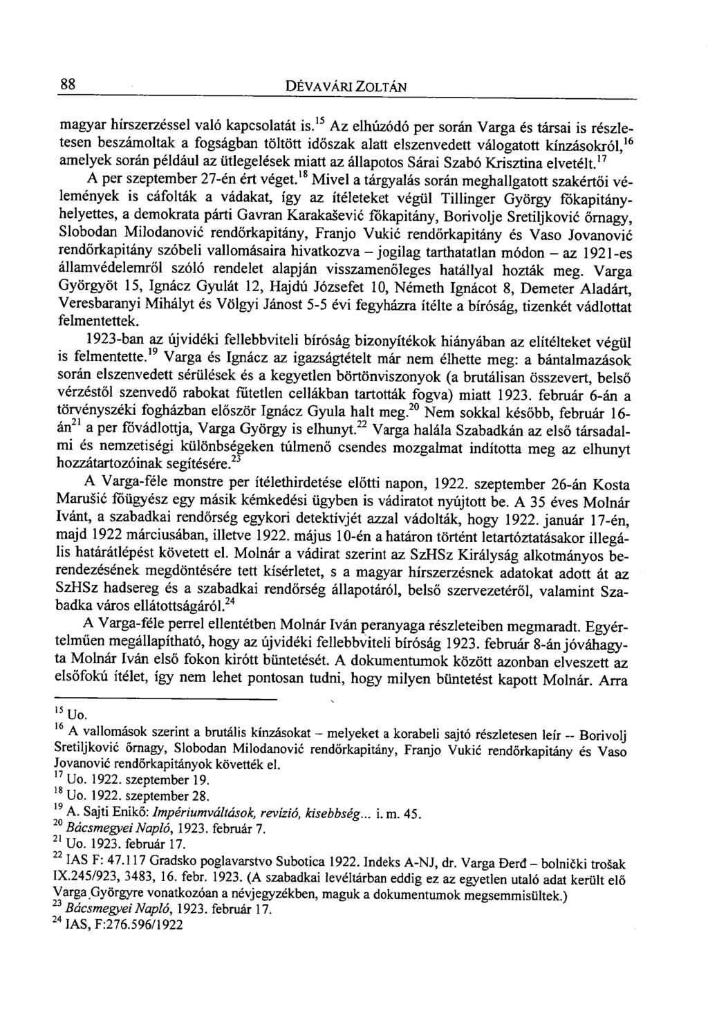 88 DÉVA VÁRI ZOLTÁN magyar hírszerzéssel való kapcsolatát is.
