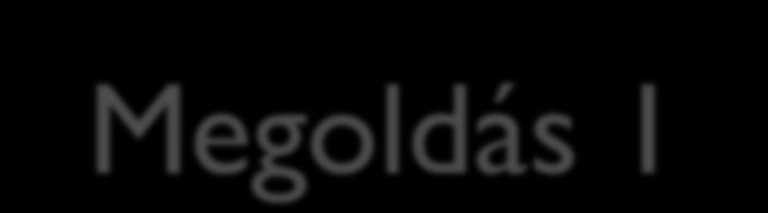 Megoldás 1 double sum = 0.