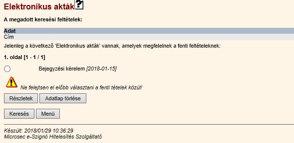 Válassza ki autentikációs tanúsítványát, majd adja meg az azt védő PIN kódját. Keresse meg az archivált fájlt, a baloldali Archívum/Elektronikus dokumentumok menüpont segítségével.