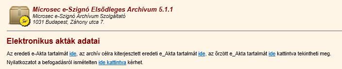 A megjelenő adatlapon Az eredeti e_akta lenyomata: pont mellett találja meg az archivált dokumentumát. Töltse le a dokumentumot.