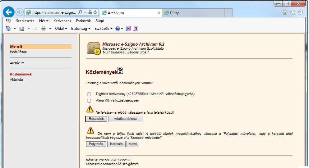 5. További funkciók az archívumban A Közlemények menüpont alatt találja meg az archívum által kiküldött digitális