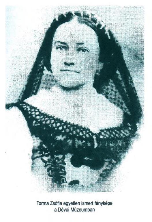 Torma Zsófia, egy asszony a magyar régészet szolgálatában (1832 Csicsókeresztúr-1899 Szászváros) Írta: Friedrich Klára Torma Zsófiának, a világ legelső