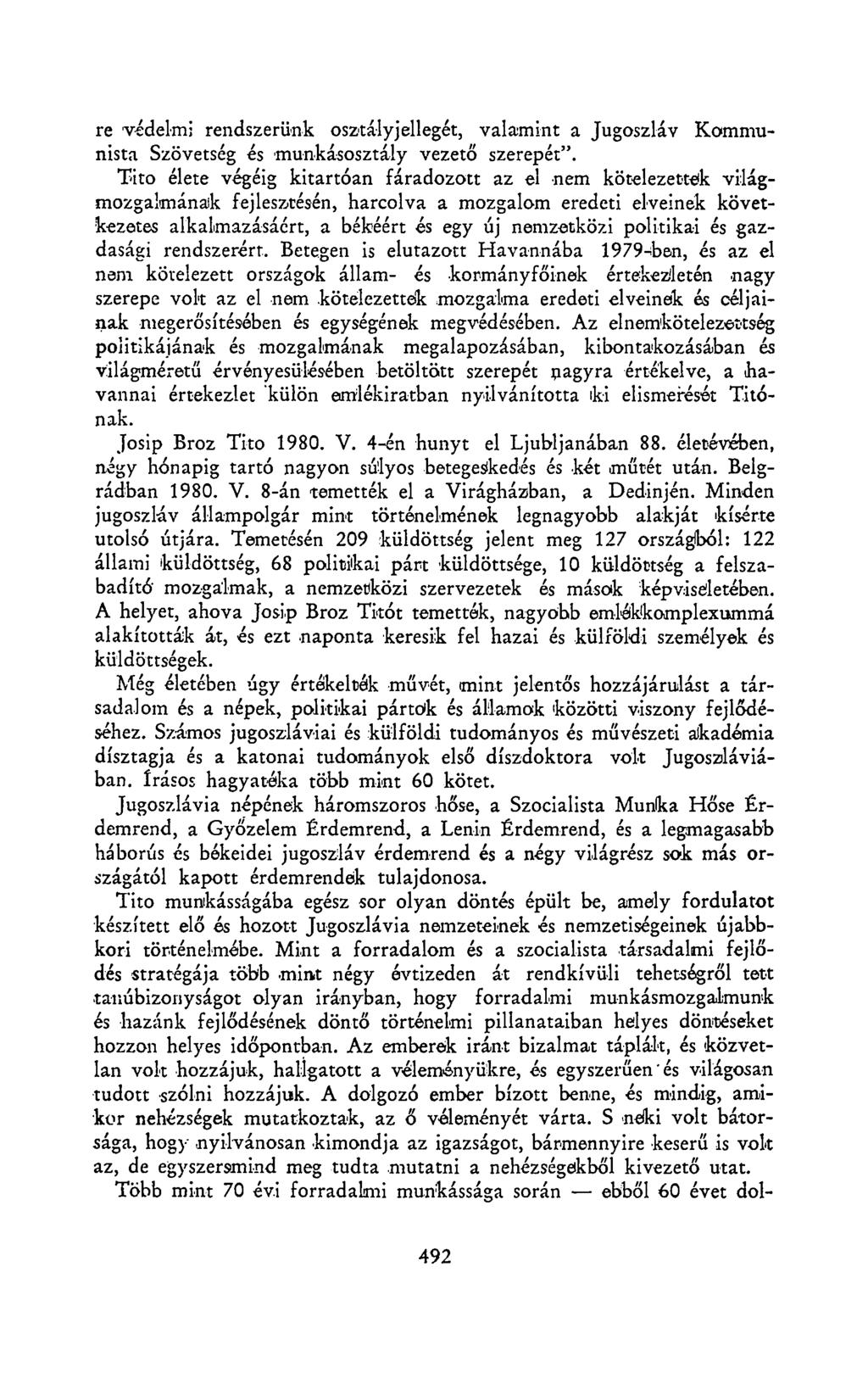 re védelmi rendszerünk osztályjellegét, valamint a Jugoszláv Kommunista Szövetség és munkásosztály vezető szerepét".