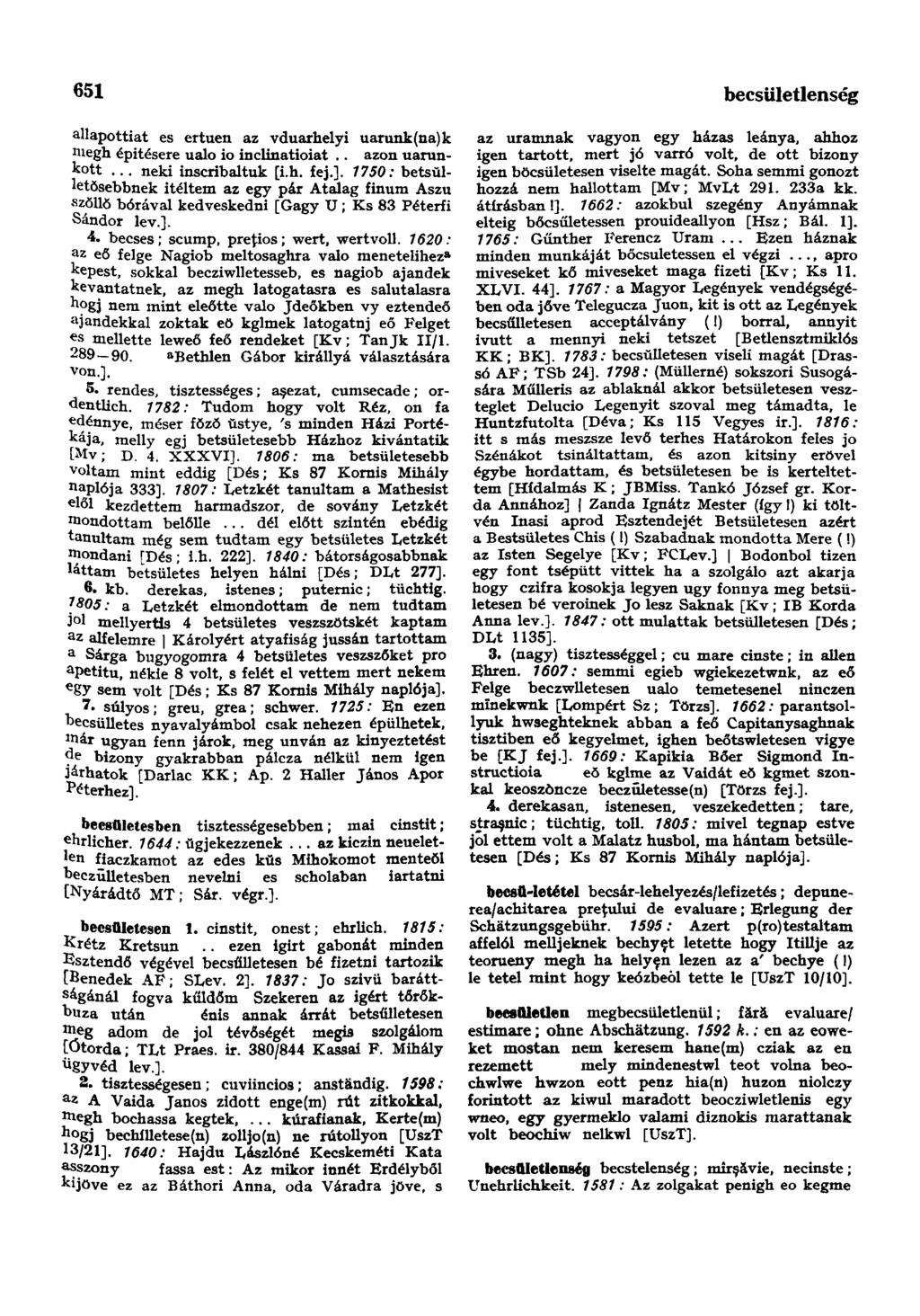 651 becsttletlenség allapottiat es ertuen az vduarhelyi uarunk(na)k megh épitésere ualo io inclinatioiat.. azon uarunkott... neki inscribaltuk [i.h. fej.].