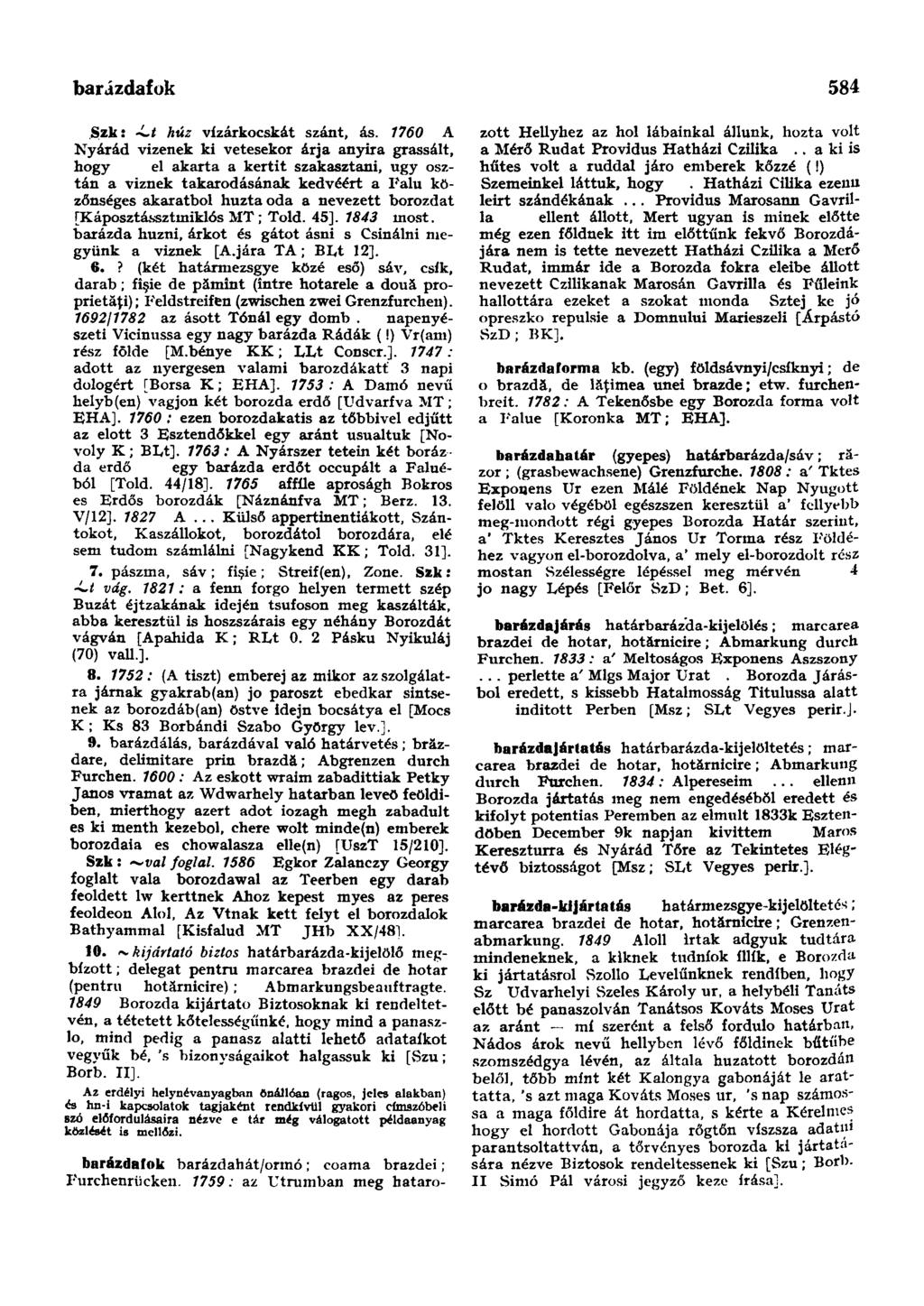 barázdafok 584 Szk: -Lt húz vízárkocskát szánt, ás.